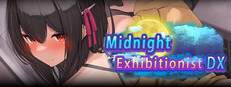 Midnight Exhibitionist DX Edition