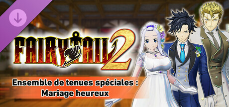 FAIRY TAIL 2 - Ensemble de tenues spéciales : Mariage heureux