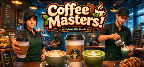 Coffee Masters! - Multiplayer Cafe Simulator