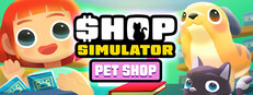 Shop Simulator: Pet Shop