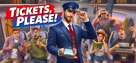Tickets, Please!