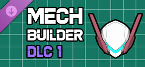 Mech Builder DLC 1