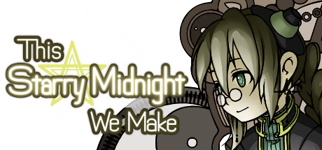 This Starry Midnight We Make — Steam header