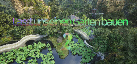 Lasst uns einen Garten bauen