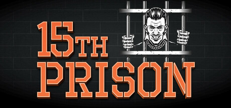第十五监狱/15th Prison——v1.0.0多国语言（含简体中文）免安装解压即玩版