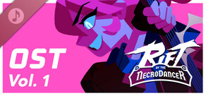Rift of the NecroDancer: OST - Volume 1