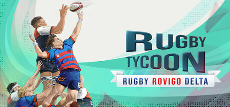 Rugby Tycoon Rugby Rovigo Delta Cover Image