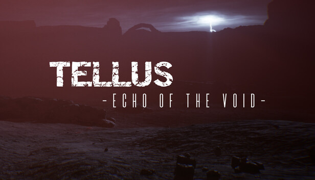 Tellus: Echo of the Void