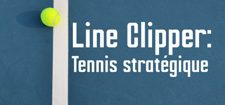 Line Clipper: Tennis stratégique