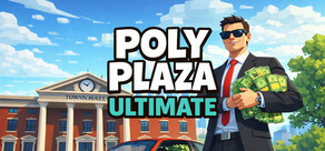 Poly Plaza ULTIMATE