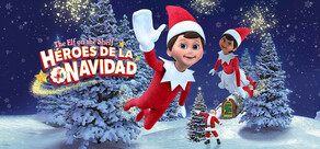 The Elf on the Shelf®: Héroes de la Navidad