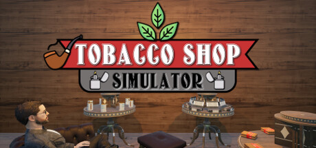 Tobacco Shop Simulator: header artwork