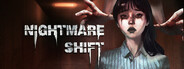 Nightmare Shift