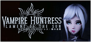 Vampire Huntress - Lament of the Sun