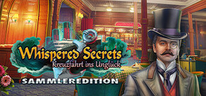 Whispered Secrets: Kreuzfahrt ins Unglück Sammleredition