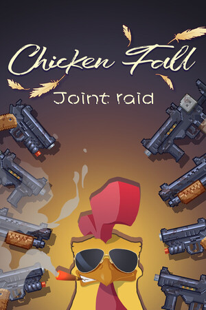 Chicken Fall:Joint raid