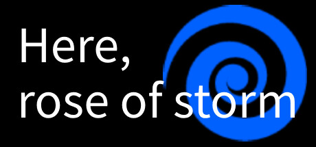 Here Rose of Storm