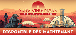 Surviving Mars: Relaunched