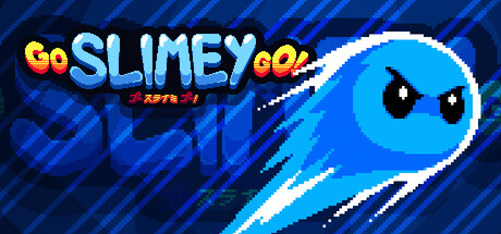 Go Slimey Go!
