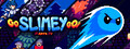Go Slimey Go!
