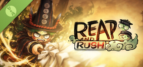 Reap and Rush Demo