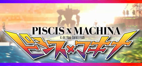 PISCIS x MACHINA 4.44 You [are] Fish Cover Image