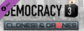 Democracy 3: Clones and Drones