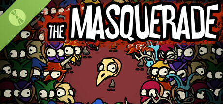 The Masquerade Demo