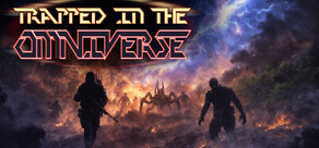 Trapped In The Omniverse