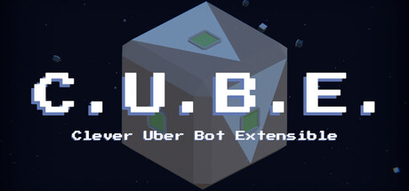 C.U.B.E. - Clever Uber Bot Extensible Cover Image