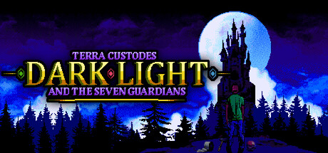 Terra Custodes: Dark Light and the Seven Guardians