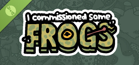 I commissioned some frogs Demo