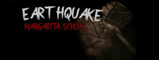 Earthquake: Margarita School в Steam