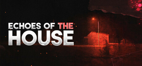 Echoes Of The House: header artwork