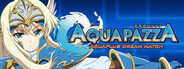 AQUAPAZZA: Aquaplus Dream Match