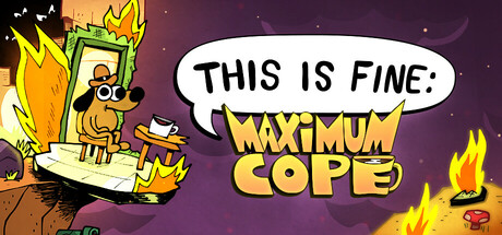 This Is Fine: Maximum Cope Cover Image