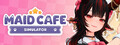 Maid Cafe Simulator