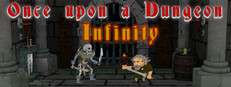 Once upon a Dungeon - Infinity