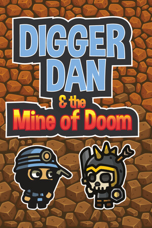 Digger Dan & the Mine of Doom