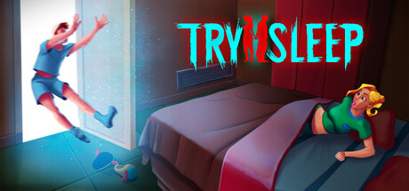 Try 2 Sleep — Steam header