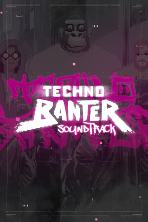 Techno Banter - Official Soundtrack