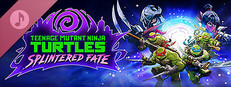 TMNT: Splintered Fate Soundtrack