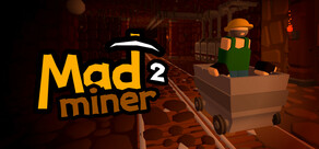 Mad Miner 2