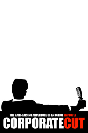 Corporate Cut - The Hair-Raising Adventure of an Office Employee