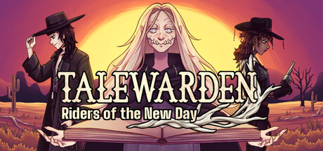 Talewarden: Riders of the New Day