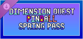 Dimension Quest Pinball Season Pass - Spring