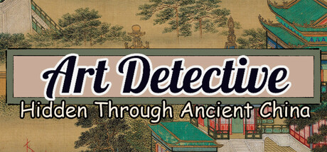Art Detective: Hidden Through Ancient China — Steam header