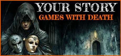 Your Story: Games with Death — Steam header