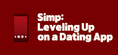 Simp: Leveling Up on a Dating App: header artwork