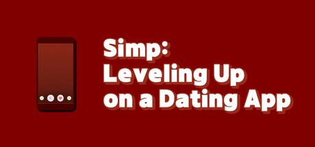 Simp: Leveling Up on a Dating App Cover Image